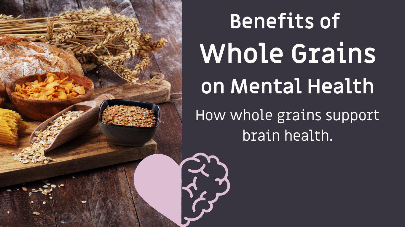 Research on Whole Grains and Mental Health