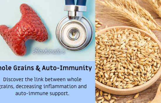 Research on Whole Grains: Auto-Immune Conditions