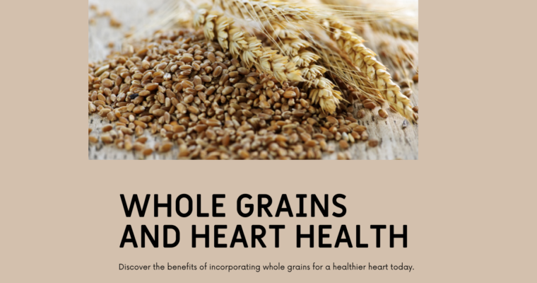 Research on Whole Grains and Cardiovascular Health