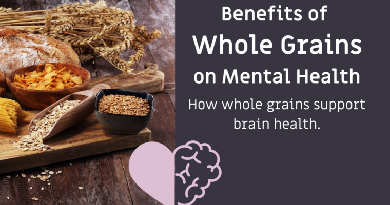 Research on Whole Grains and Mental Health