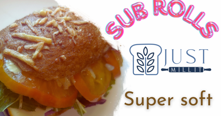 Super Soft Sub Rolls: Tender yet Strong